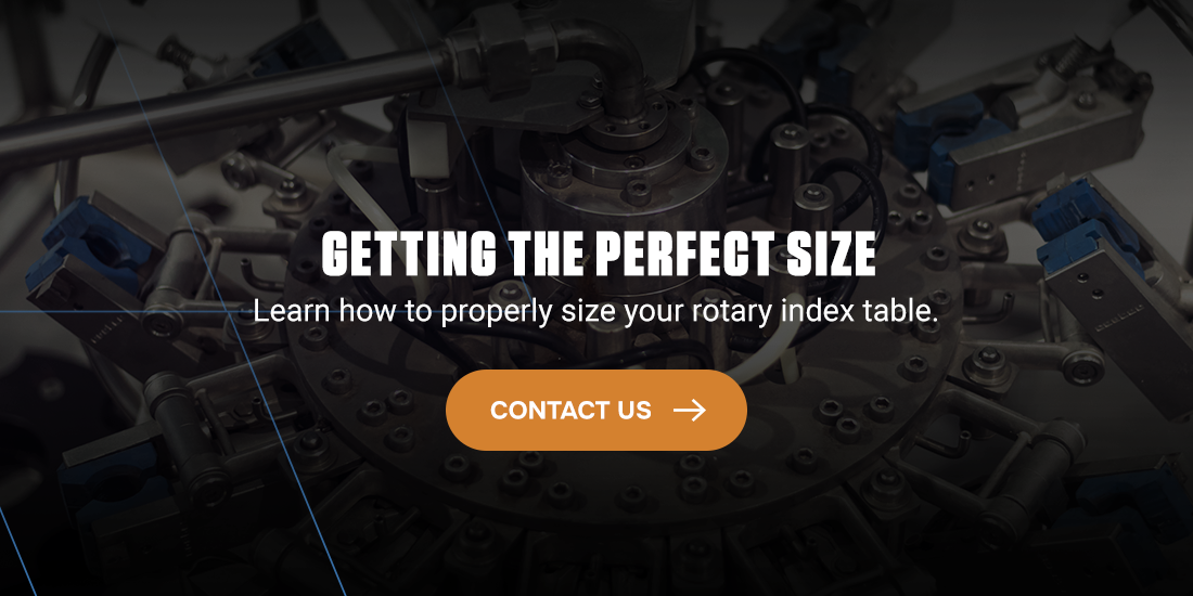 Choose Motion Index Drives and Be Confident That You Are Getting the Perfect Size for Your Application